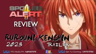 Rurouni Kenshin 2023 Trailer [Spoiler Alert Review]