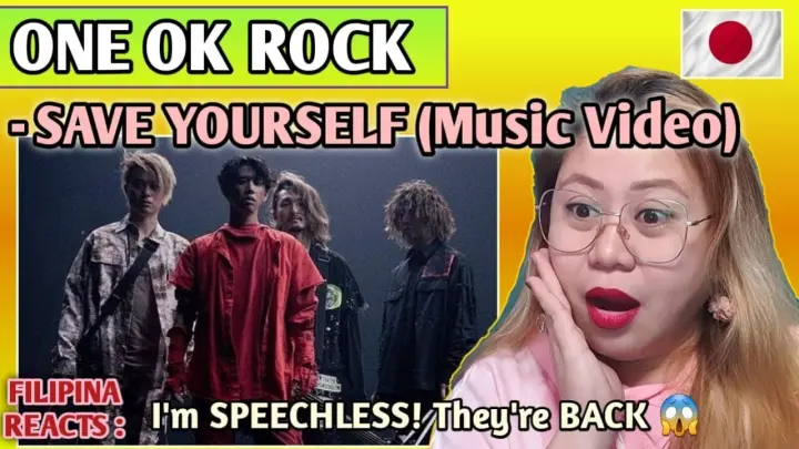 ONE OK ROCK - SAVE YOURSELF Japanese Version [Music Video] // FILIPINA REACTS