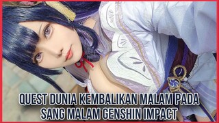 QUEST DUNIA KEMBALIKAN MALAM PADA SANG MALAM GENSHIN IMPACT