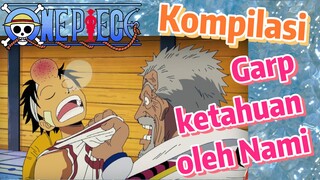 [One Piece] Kompilasi | Garp ketahuan oleh Nami