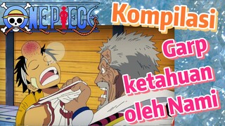 [One Piece] Kompilasi | Garp ketahuan oleh Nami