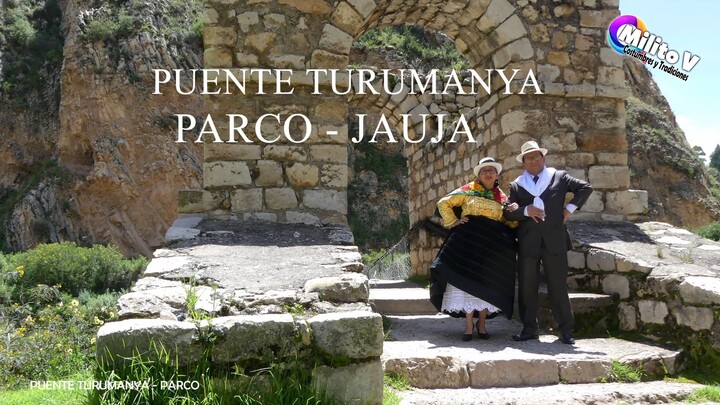 EL PUENTE TURUMANYA - PARCO - JAUJA - PERÚ