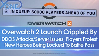 Overwatch 2 Launch Crippled By DDOS Attack/Server Issues, Players Protest Battle Pass Locking Heroes