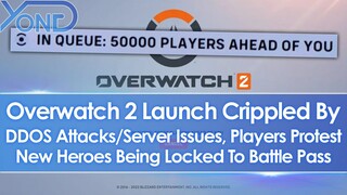 Overwatch 2 Launch Crippled By DDOS Attack/Server Issues, Players Protest Battle Pass Locking Heroes