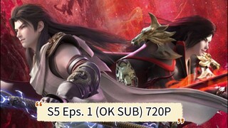 Wu Dong Qian Kun S5 episode 1 (OK SUB) 720P