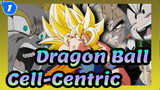 [Dragon Ball] The Attraction Of Light [Cell-Centric]_1