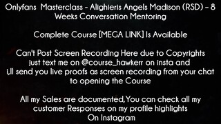 Onlyfans  Masterclass Course Alighieris Angels Madison (RSD) – 8 Weeks Conversation Mentoring Downlo