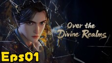 Over The Divine Realms Eps01 sub bagus