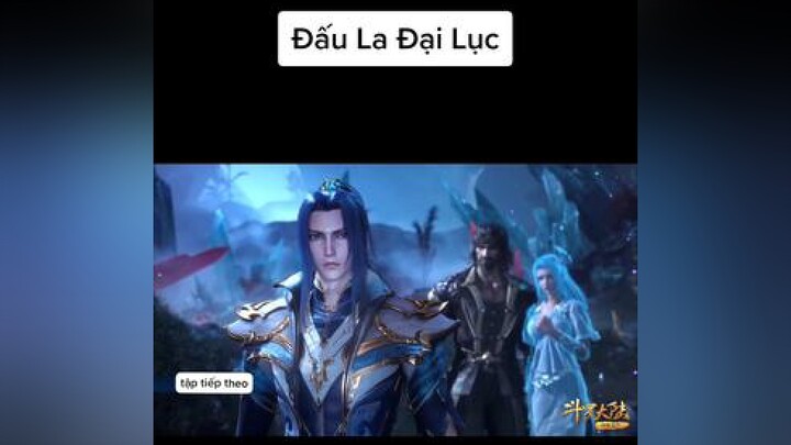 Đấu La Đại Lục Tập 213 Trailer dauladailuc anime trailer hoathinh hot