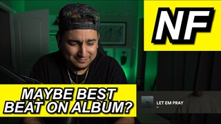 HARD. NF 'LET EM PRAY' FIRST REACTION