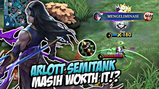 Masih Worth It Gak Sih!? Arlott Semitank!? Atau Damage!? - Mobile Legends