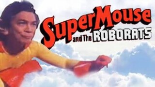 Super Mouse and the Roborats