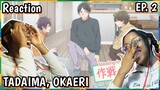 When the Boys Come to Help 😆 | Tadaima, Okaeri Episode 2 Reaction | Lalafluffbunny