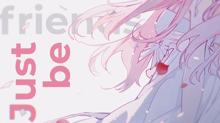 【巡音ルカ】Just Be Friends【2DMV／『世界计划 多彩舞台』收录曲 虚拟歌手ver.】【中文CC字幕】