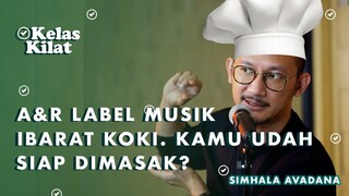 NIH CARA DIORBITIN JADI ARTIS & DILIRIK A&R LABEL MUSIK! - Kelas Kilat With Simhala Avadana #1