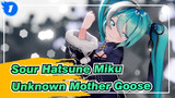 [Sour Hatsune Miku | MMD]Unknown Mother Goose_1