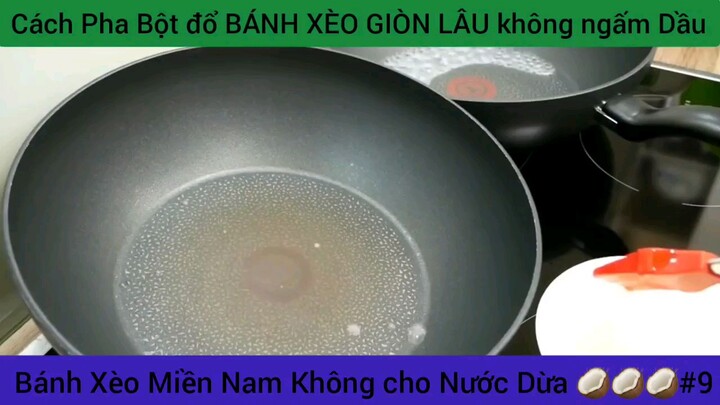 cách pha bột đổ bánh xèo giòn lâu không ngấm #9