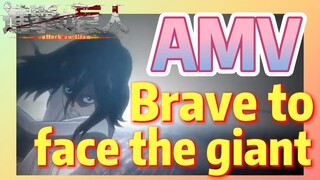 [Attack on Titan]  AMV | Brave to face the giant
