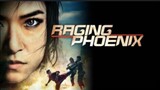 (Tagalog Dubbed) Raging Phoenix // Full Movie