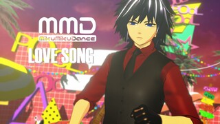 กิยู - เพลง Love Song【MMD ดาบพิฆาตอสูร】