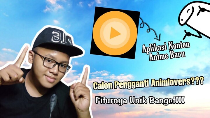 Aplikasi Nonton Anime Komplit Lagi, Mudah Digunakan Dan Ada Fitur Unik!!!!