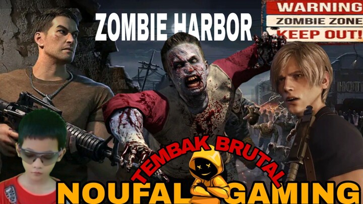 main game zombie harbor, zombie makin cepat tembak brutal