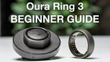Oura Ring Gen3: Ultimate Beginner's Guide