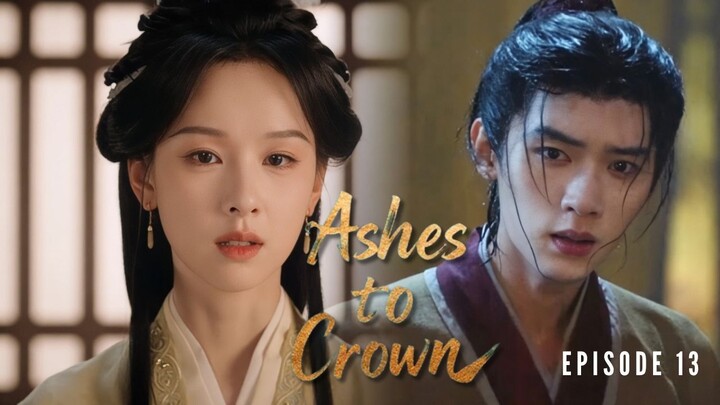 Ashes to Crown Episode 12 Subtitle Bahasa Indonesia