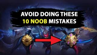 AVOID DOING THESE 10 NOOB MISTAKES | Mobile Legends