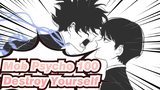[Mob Psycho 100/Epic/Mixed Edit] You'll Destroy Yourself If You Use Power Wrong