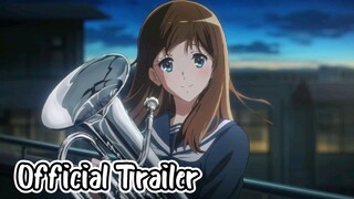 Hibike! Euphonium 3 || Official Trailer