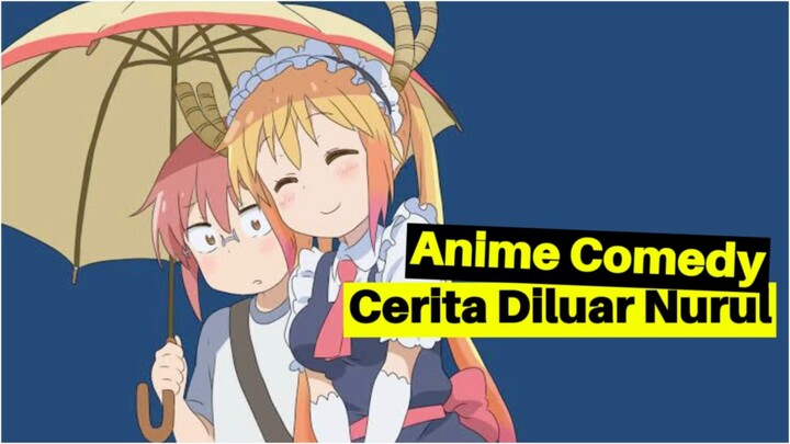 Anime Comedy Ceritanya Diluar Nurul‼️