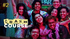 Crash Course EPISODE 2 (2025) الترجمة العربية