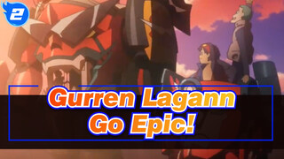 Gurren Lagann- Go Epic!_2