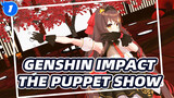 [Genshin Impact/MMD] The Puppet Show_1