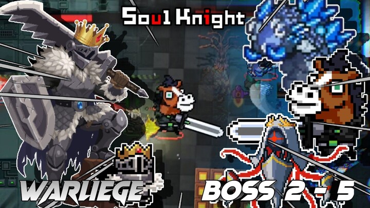 Warliege || Stage Boss Kali Ini Sedikit Menantang ?! Part 2 | Soul Knight