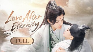 🇨🇳[Full version]Love After Eternity