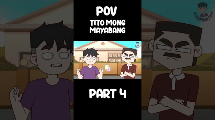 POV TITO MONG MAYABANG PART 4  | JenAnimation | COMEDY SKITS