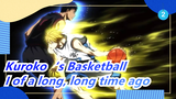 Kuroko‘s Basketball|[Hand Drawn MAD/Happy Anniversary] I of a long, long time ago_2