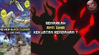 Benarkah Anti sihir Kekuatan Rendahan ?| Pedang Asta bukan Pedang Anti sihir | Black Clover 243