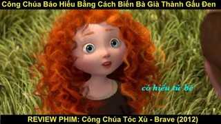 Công Chúa Báo Hiếu Bằng Cách Biến Bà Già Thành Gấu Đen | REVIEW PHIM