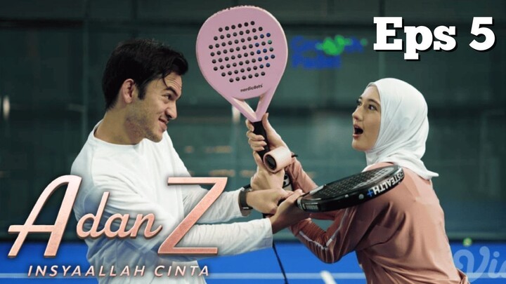 A dan Z InsyaAllah Cinta Episode 5 - Udah Bucin Maksimal