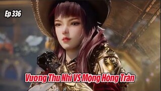 Tuyệt Thế Đường Môn Tập 336 Thuyết Minh | Đấu La Đại Lục 2 | 斗罗大陆2: 第336集 |Thu Nhi VS Mộng Hồng Trần