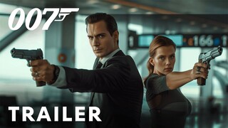 007: Carte Blanche (2025) - First Trailer | Henry Cavill, Scarlett Johansson