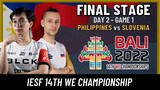 PH VS. SLOVENIA | GAME 1 | FINAL STAGE | IESF WORLD ESPORTS CHAMPIONSHIPS