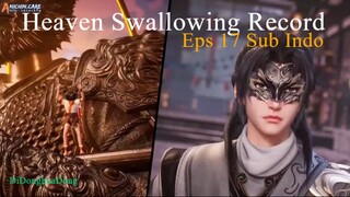 Heaven Swallowing Record Eps 17 Sub Indo