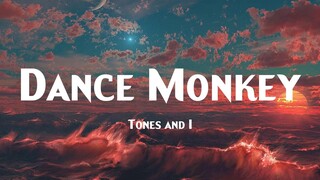 Dance Monkey - Tones and I (Lyrics)