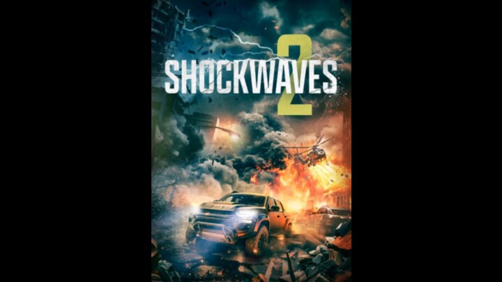Shockwaves 2 (2024)  Horror, Action 1h 20m