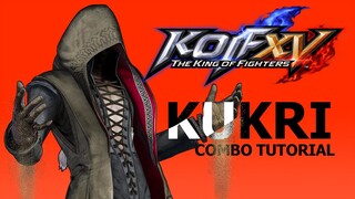 KOF XV【KUKRI】COMBO TUTORIAL