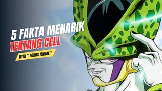 5 Fakta Menarik Tentang CELL | Dragon Ball 🔥